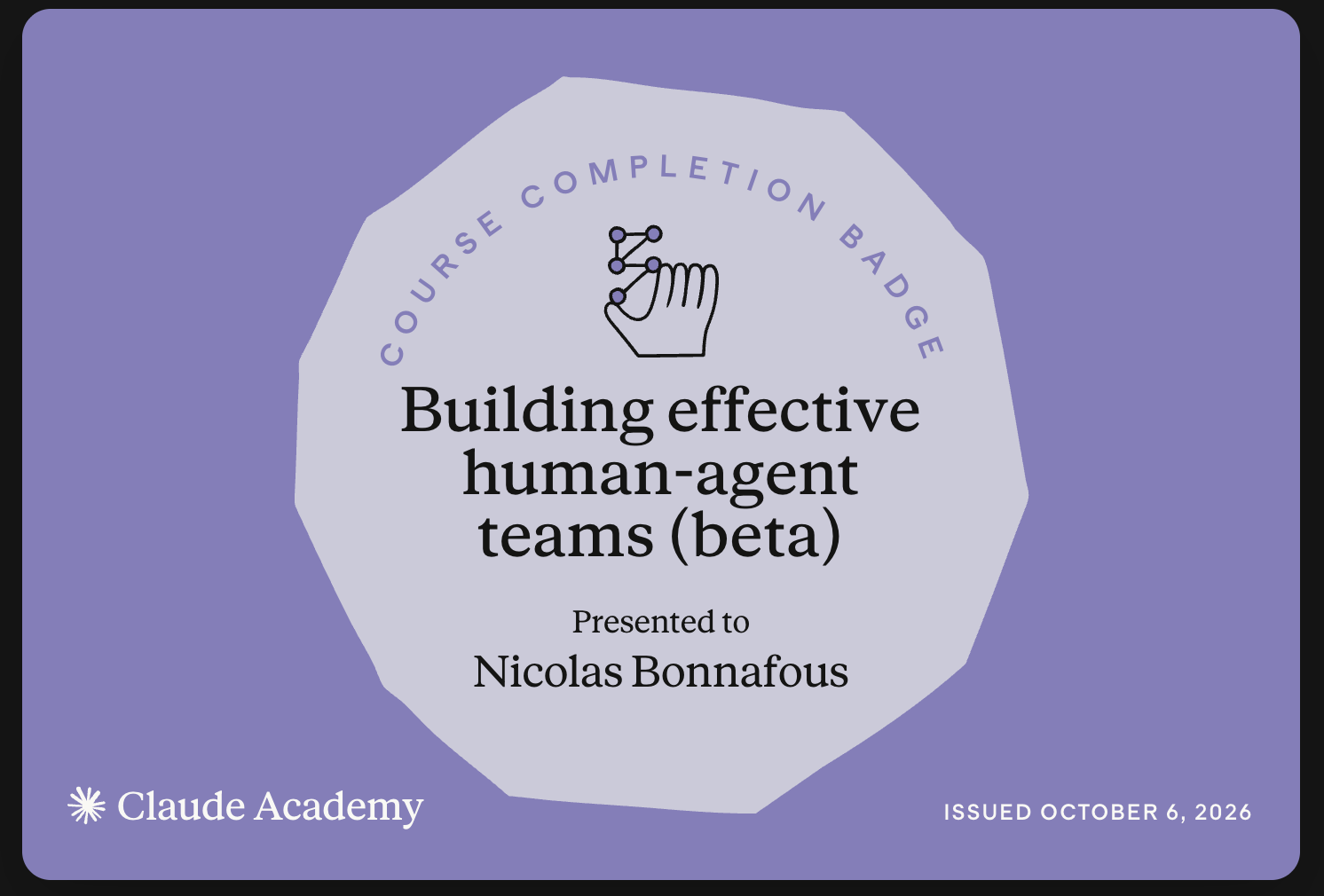Badge de réussite Building Effective Human-Agent Teams présenté à Nicolas Bonnafous
